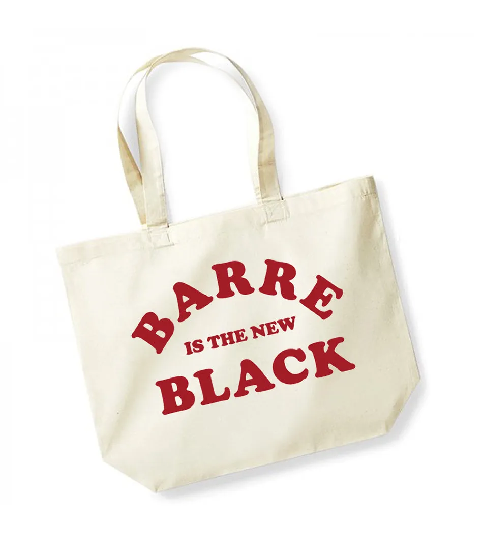 Barre is the New Black - Large Canvas Tote Bag