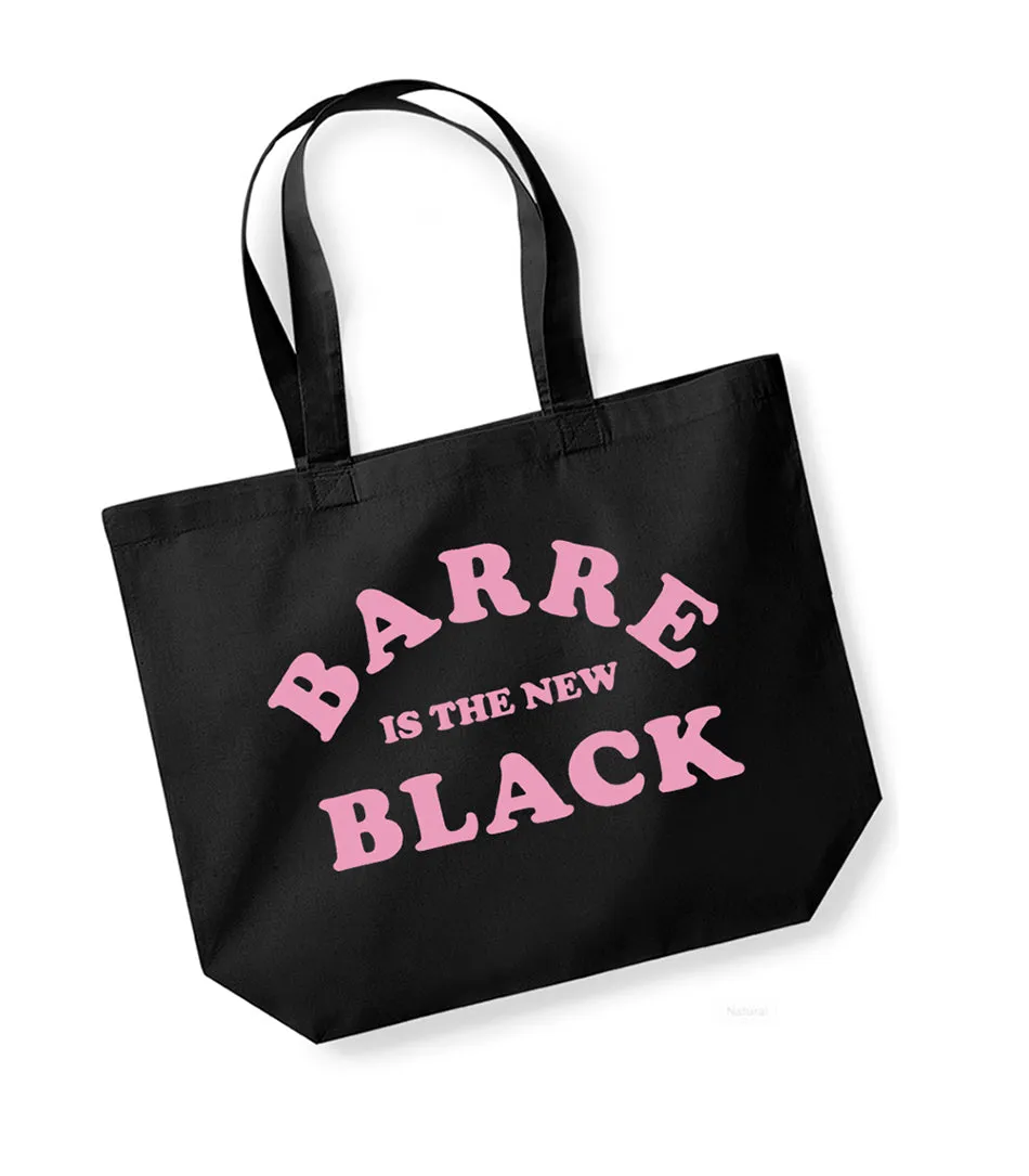 Barre is the New Black - Large Canvas Tote Bag