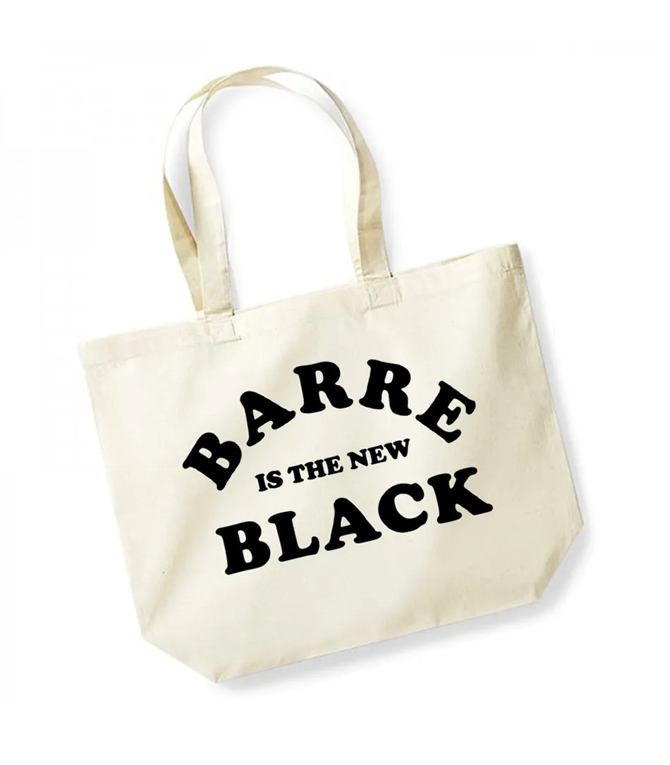 Barre is the New Black - Large Canvas Tote Bag