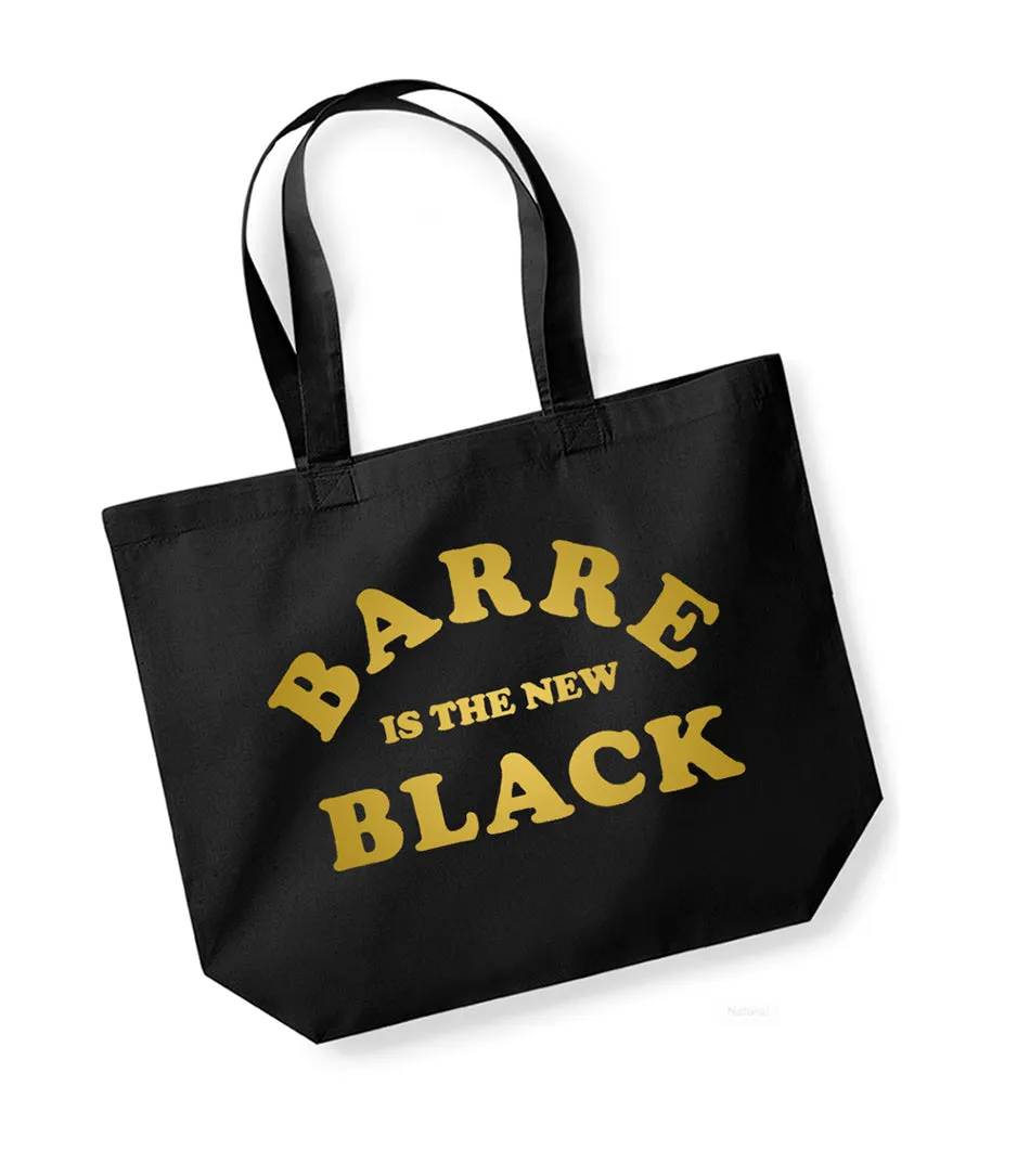 Barre is the New Black - Large Canvas Tote Bag