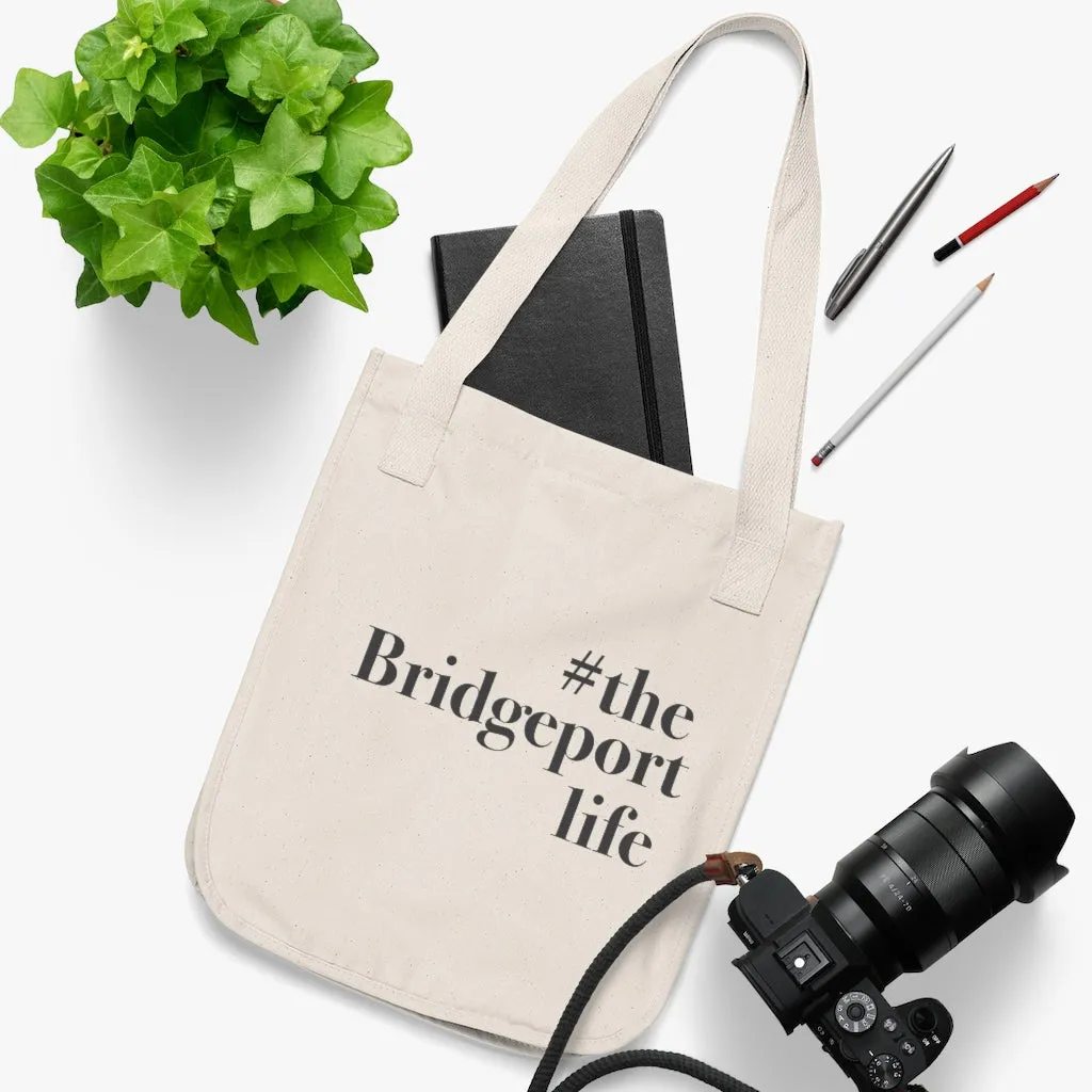 #thebridgeportlife Organic Canvas Tote Bag