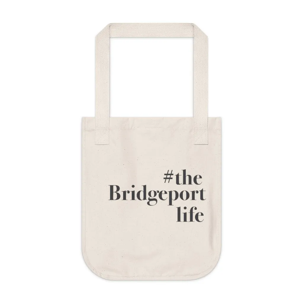 #thebridgeportlife Organic Canvas Tote Bag