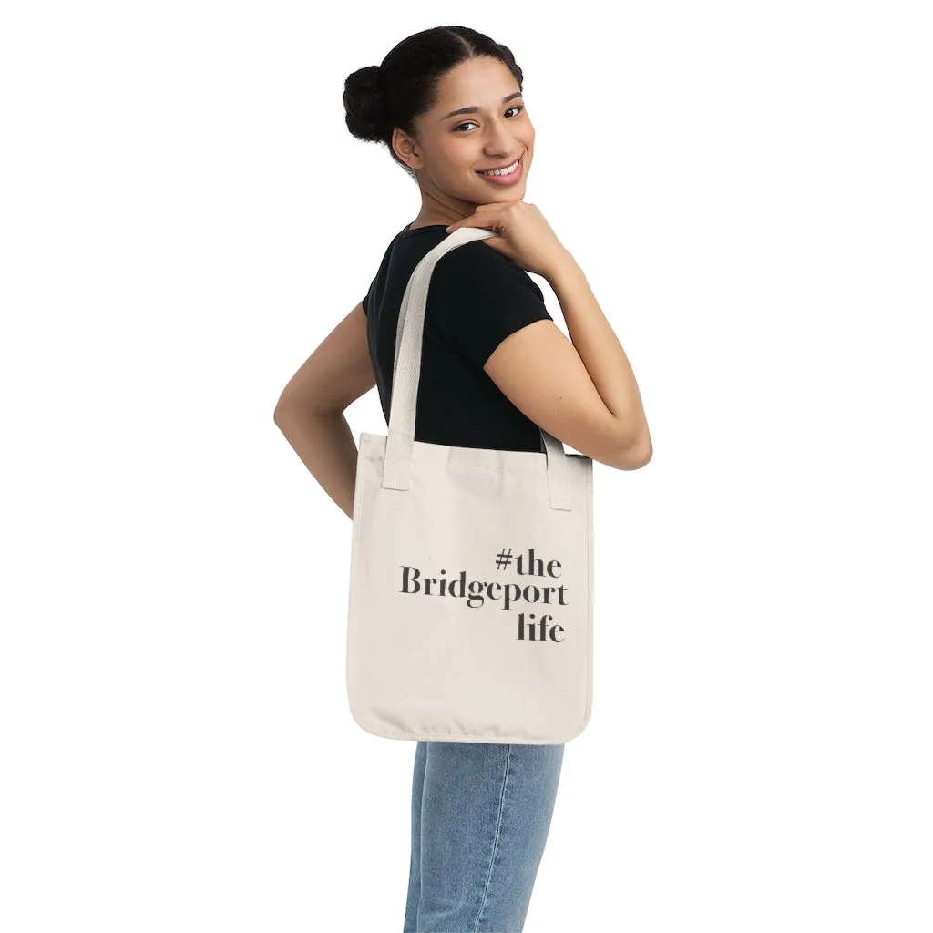 #thebridgeportlife Organic Canvas Tote Bag